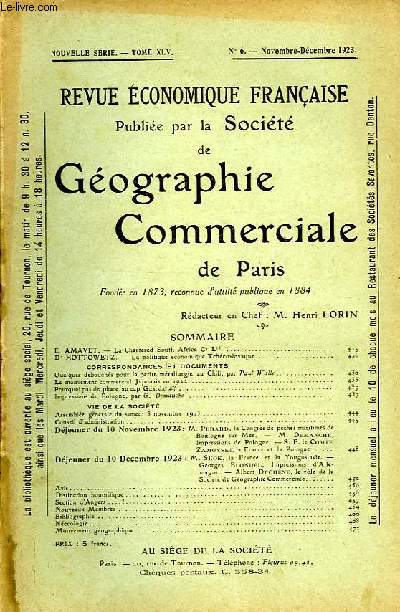 REVUE ECONOMIQUE FRANCAISE PUBLIEE PAR LA SOCIETE DE GEOGRAPHIE COMMERCIALE DE PARIS, NOUVELLE SERIE, TOME XLV, N 6, NOV.-DEC. 1923