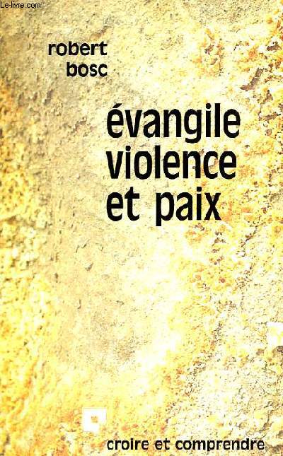 EVANGILE, VIOLENCE ET PAIX
