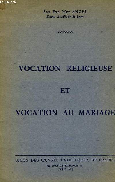 VOCATION RELIGIEUSE ET VOCATION AU MARIAGE