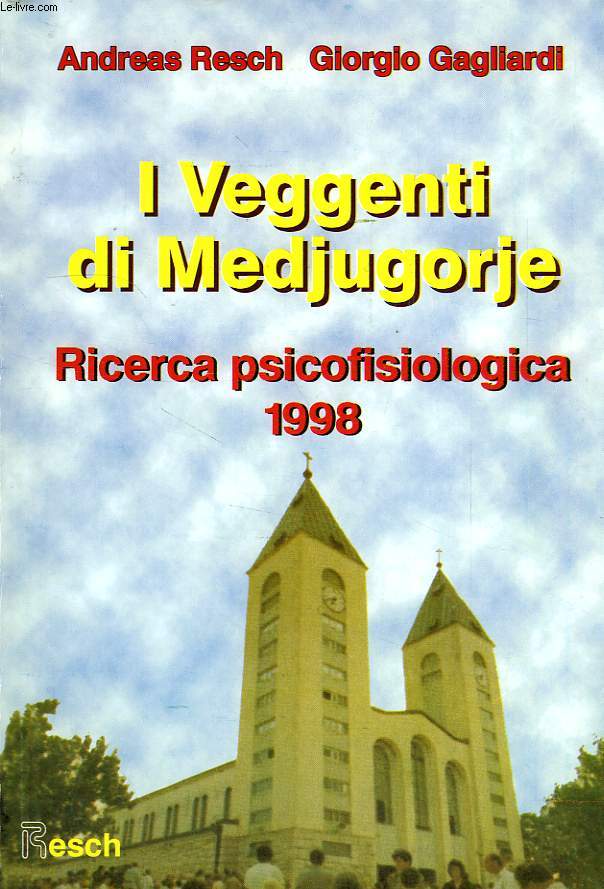 I VEGGENTI DI MEDJUGORJE, RICVERCA PSICOFISIOLOGICA, 1998