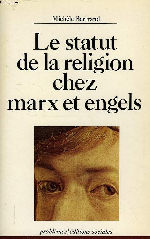 LE STATUT DE LA RELIGION CHEZ MARX ET ENGELS