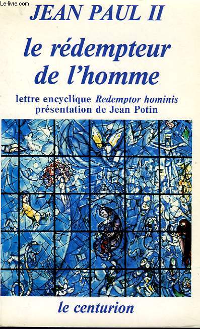LE REDMPTEUR DE L'HOMME, LETTRE ENCYCLIQUE REDEMPTOR HOMINIS (MARS 1979)