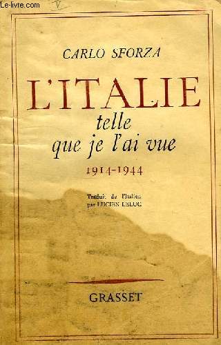 L'ITALIE TELLE QUE JE L'AI VUE, DE 1914 A 1944