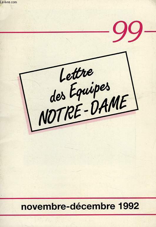 LETTRE DES EQUIPES NOTRE-DAME, N 99, NOV.-DEC. 1992