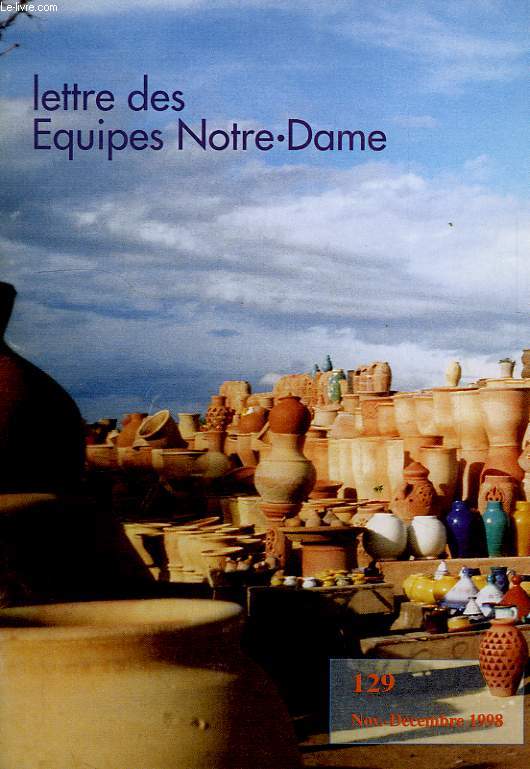 LETTRE DES EQUIPES NOTRE-DAME, N 129, NOV.-DEC. 1998