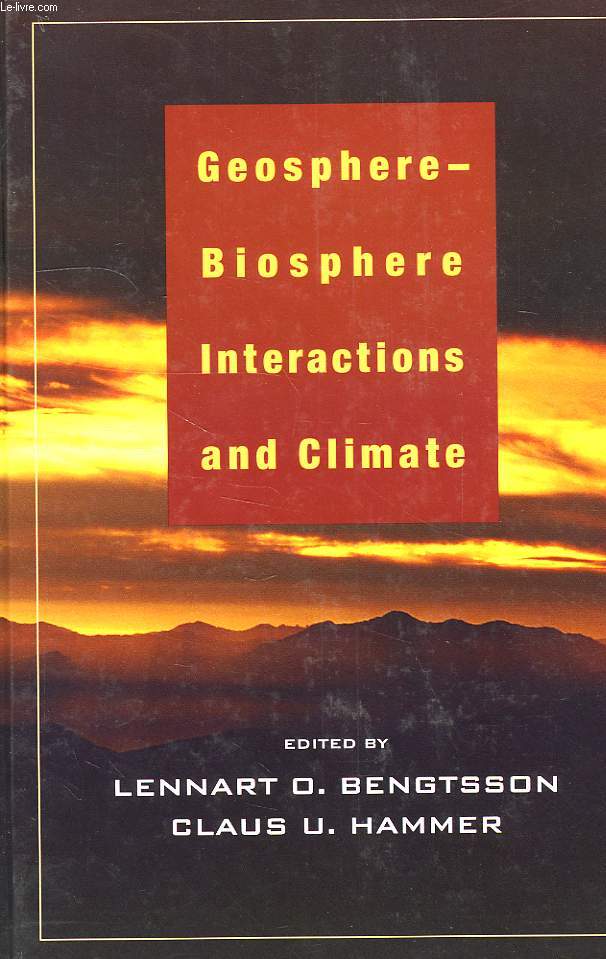 GEOSPHERE-BIOSPHERE INTERACTIONS AND CLIMATE