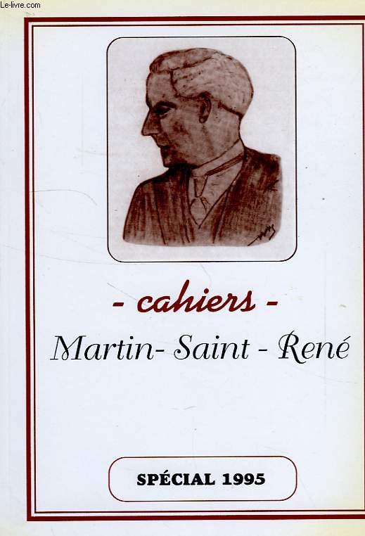 CAHIERS MARTIN-SAINT-RENE, SPECIAL, 1995