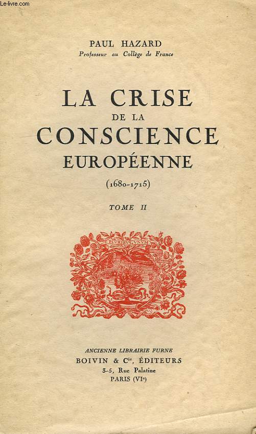 LA CRISE DE LA CONSCIENCE EUROPEENNE (1680-1715), TOME II