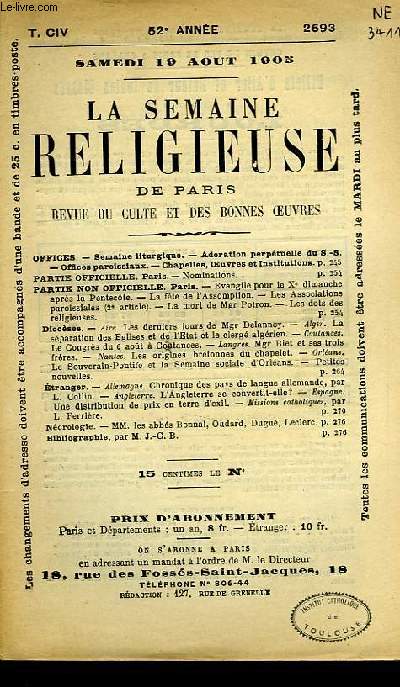 LA SEMAINE RELIGIEUSE DE PARIS, REVUE DU CULTE ET DES BONNES OEUVRES, T. CIV, N 2693, AOUT 1905