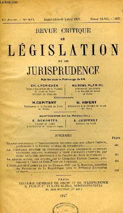REVUE CRITIQUE DE LEGISLATION ET DE JURISPRUDENCE, 67e ANNEE, TOME XLVII, N 9-10, SEPT.-OCT. 1927