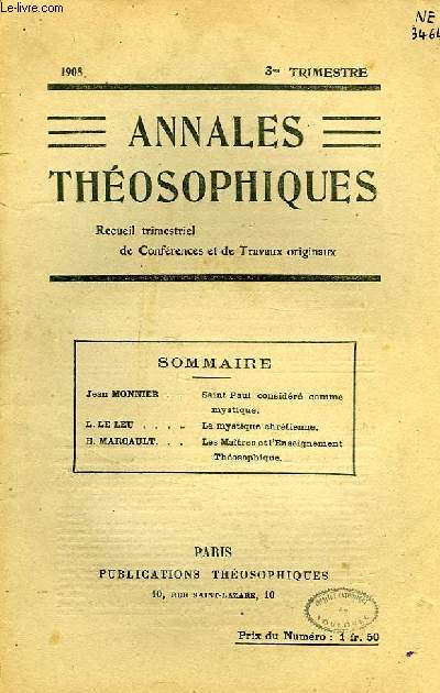ANNALES THEOSOPHIQUES, RECUEIL TRIMESTRIEL DE CONFERENCES ET DE TRAVAUX ORIGINAUX, 3e TRIMESTRE 1908