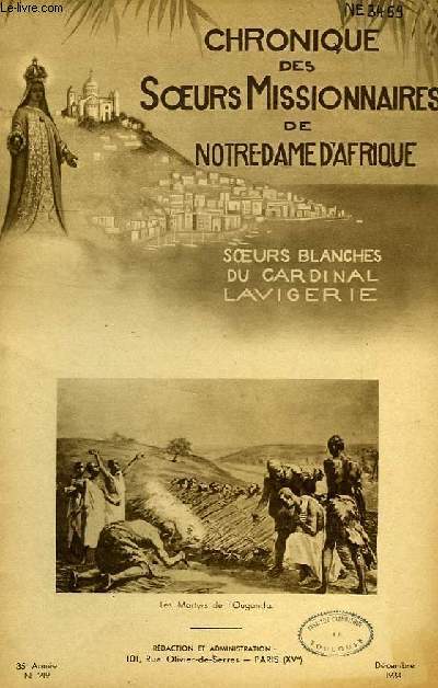 CHRONIQUE DES SOEURS MISSIONNAIRES DE NOTRE-DAME D'AFRIQUE, SOEURS BLANCHES DU CARDINAL LAVIGERIE, 35e ANNEE, N 219, DEC. 1934