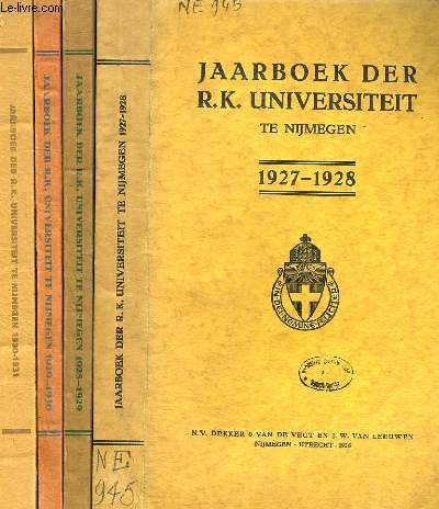 JAARBOEK DER R. K. UNIVERSITEIT TE NIJMEGEN (1927-1962) / JAARBOEK DER St. RADBOUD-STICHTING (1926-1956) / JAARBOEK VAN HET ONDERWIJS EN DE OPVOEDING DER R.-K. JEUGD IN NEDERLAND EN KOLONIEN (1923)