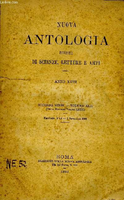 NUOVA ANTOLOGIA, RIVISTA DI SCIENZE, LETTERE E ARTI, ANNO XVIII, 2a SERIE, VOL. XLII, FASC. XXI, 1 NOV. 1883