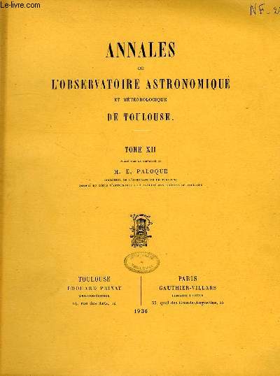 ANNALES DE L'OBSERVATOIRE ASTRONOMIQUE ET METEOROLOGIQUE DE TOULOUSE, TOME XII