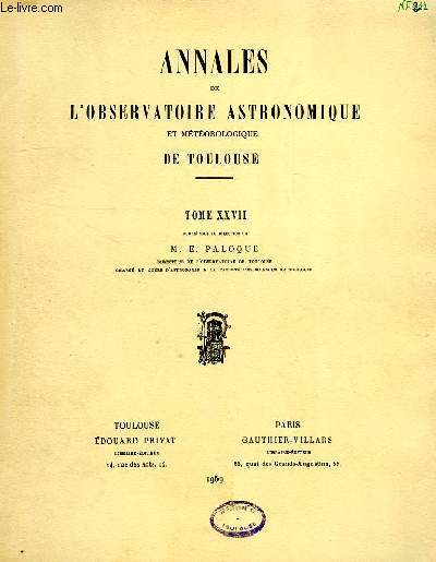 ANNALES DE L'OBSERVATOIRE ASTRONOMIQUE ET METEOROLOGIQUE DE TOULOUSE, TOME XXVII