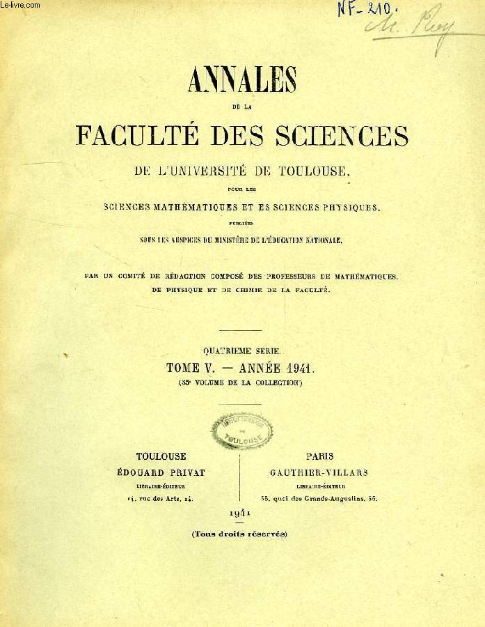 ANNALES DE LA FACULTE DES SCIENCES DE L'UNIVERSITE DE TOULOUSE, POUR LES SCIENCES MATHEMATIQUES ET LES SCIENCES PHYSIQUES, 4e SERIE, TOME V (55e VOL.)