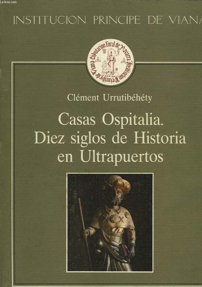 CASAS OSPITALIA, DIEZ SIGLOS DE HISTORIA EN ULTRAPUERTOS
