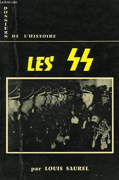 DOSSIERS DE L'HISTOIRE, 6, LES SS
