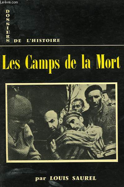 DOSSIERS DE L'HISTOIRE, 8, LES CAMPS DE LA MORT