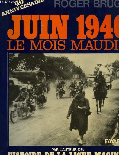 JUIN 1940, LE MOIS MAUDIT