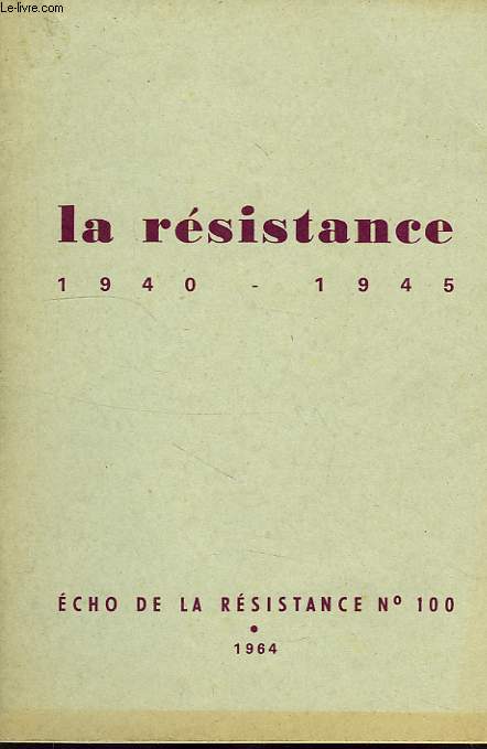 LA RESISTANCE, 1940-1945