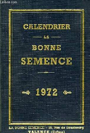 CALENDRIER DE LA BONNE SEMENCE, 1972