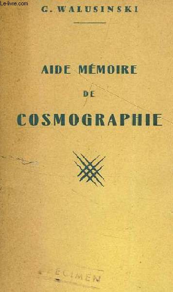 AIDE-MEMOIRE DE COSMOGRAPHIE