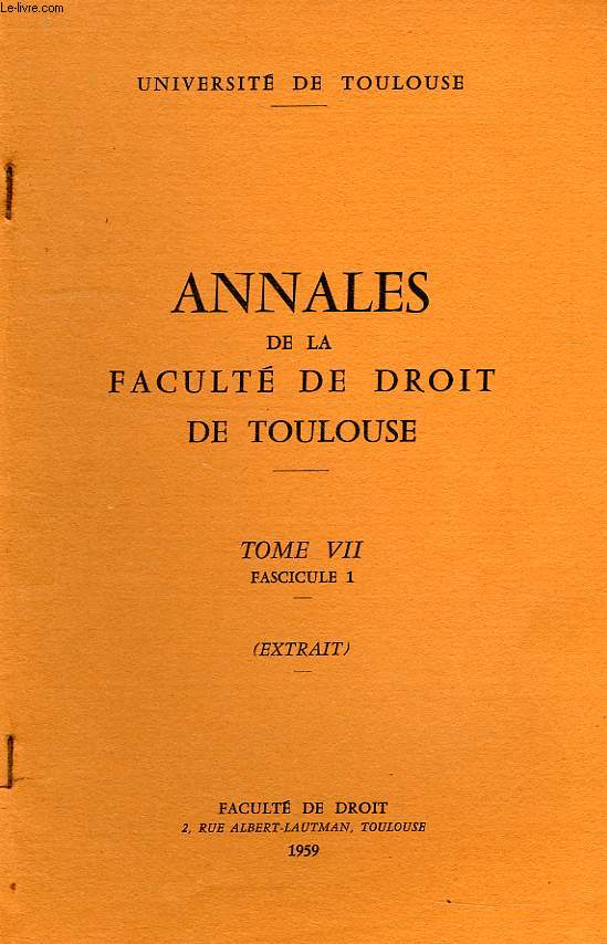 ANNALES DE LA FACULTE DE DROIT DE TOULOUSE, TOME VII, FASC. 1, EXTRAIT, SOCIOLOGIE POLITIQUE ET SCIENCE POLITIQUE DINSTINCTION ET IDENTITE