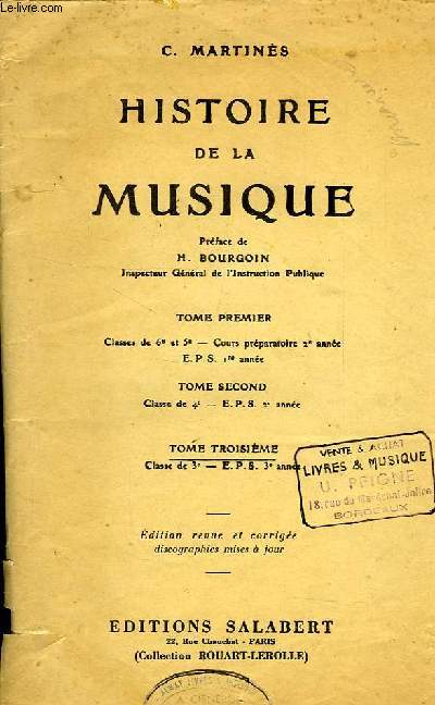 HISTOIRE DE LA MUSIQUE, TOME III, CLASSE DE 3e, EPS 3e ANNEE