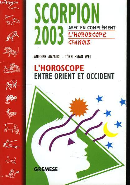 SCORPION 2003, L'HOROSCOPE ENTRE ORIENT ET OCCIDENT