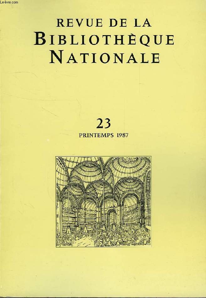 BULLETIN DE LA BIBLIOTHEQUE NATIONALE, 7e ANNEE, N 23, PRINTEMPS 1987