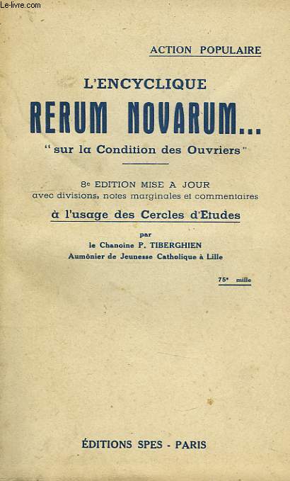 L'ENCYCLIQUE RERUM NOVARUM..., 'SUR LA CONDITION DES OUVRIERS'