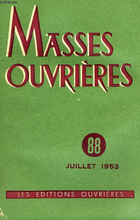 MASSES OUVRIERES, 9e ANNEE, N 88, JUILLET 1953