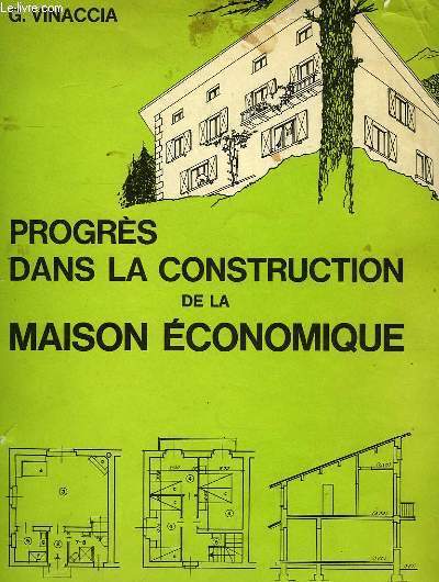 PROGRES DANS LA CONSTRUCTION DE LA MAISON ECONOMIQUE