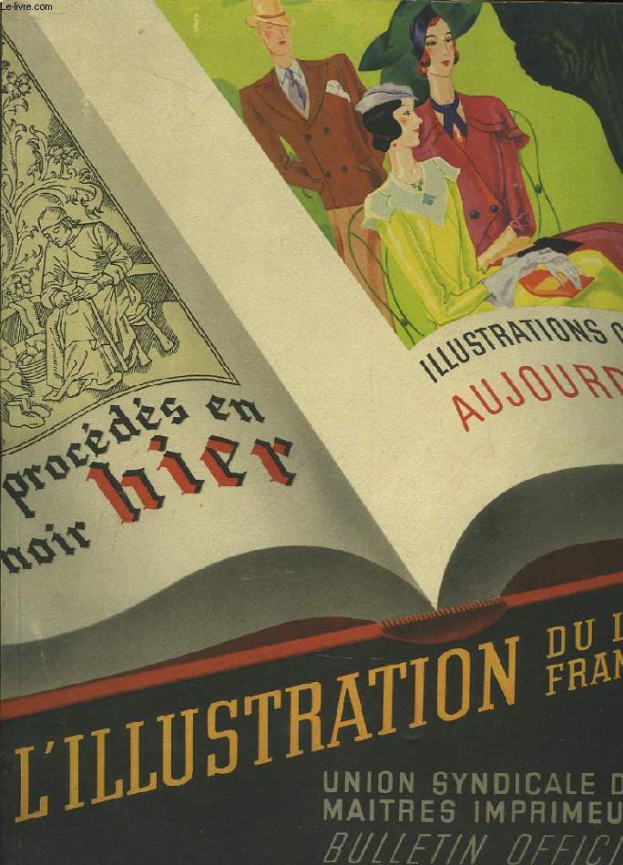 L'ILLUSTRATION DU LIVRE FRANCAIS, ETUDE HISTORIQUE, TECHNIQUE ET CRITIQUE (BULLETIN OFFICIEL DE L'USMI, DEC. 1934)