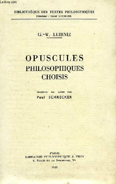 OPUSCULES PHILOSOPHIQUES CHOISIS