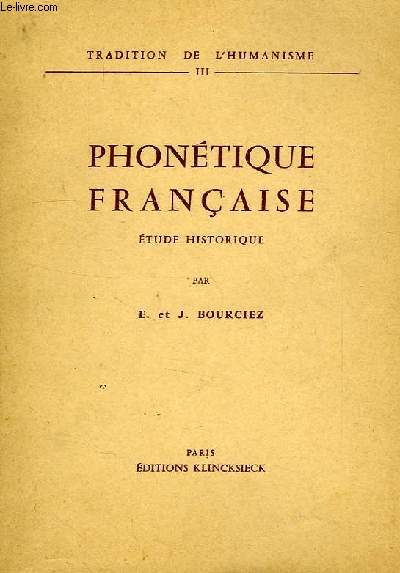 TRADITION DE L'HUMANISME, III, PHONETIQUE FRANCAISE