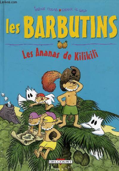 LES BARBUTINS, TOME 2, LES ANANAS DE KILIKILI