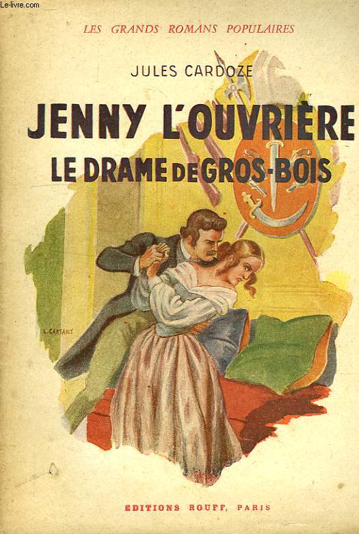 JENNY L'OUVRIERE, LE DRAME DE GROS-BOIS