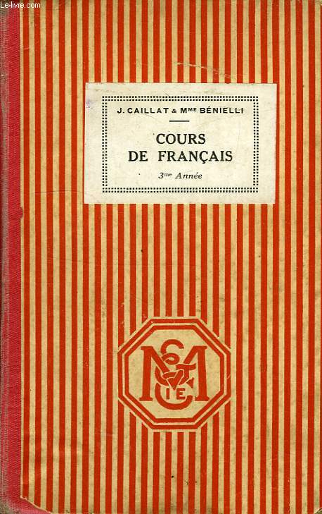 COURS DE FRANCAIS, LECTURE, GRAMMAIRE, COMPOSITION FRANCAISE, EPS, 3e ANNEE ET ECOLES NORMALES