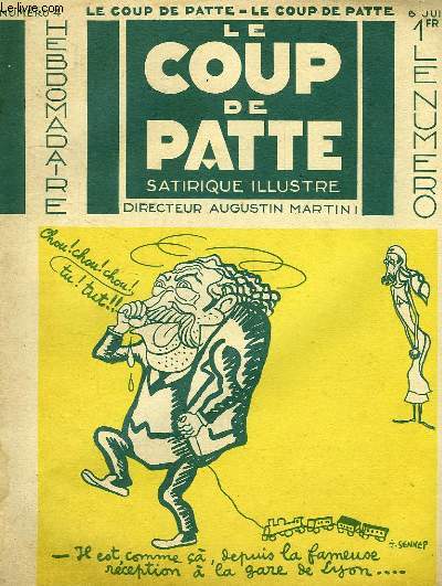 LE COUP DE PATTE, HEBDOMADAIRE SATIRIQUE ILLUSTRE, N 4, 6 JUIN 1931