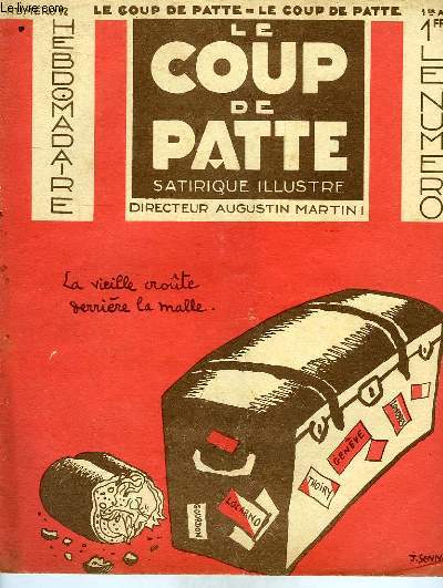 LE COUP DE PATTE, HEBDOMADAIRE SATIRIQUE ILLUSTRE, N 12, 1er AOUT 1931