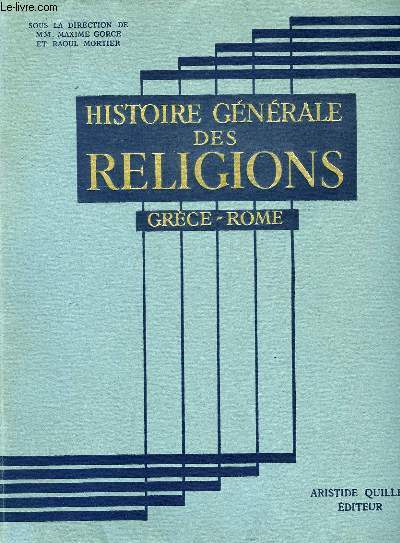 HISTOIRE GENERALE DES RELIGIONS, TOME II, GRECE, ROME