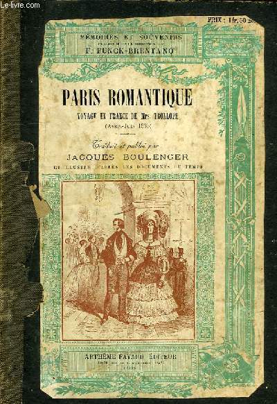 PARIS ROMANTIQUE, VOYAGE EN FRANCE DE Mrs. TROLLOPE (AVRIL-JUIN 1835)