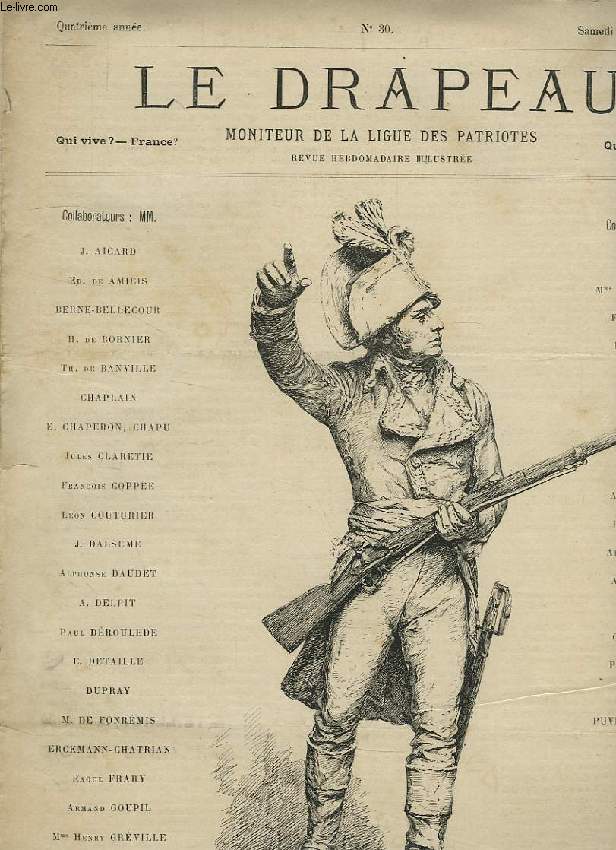LE DRAPEAU, MONITEUR ILLUSTRE DE LA LIGUE DES PATRIOTES, 4e ANNEE, N 30, 25 JUILLET 1885
