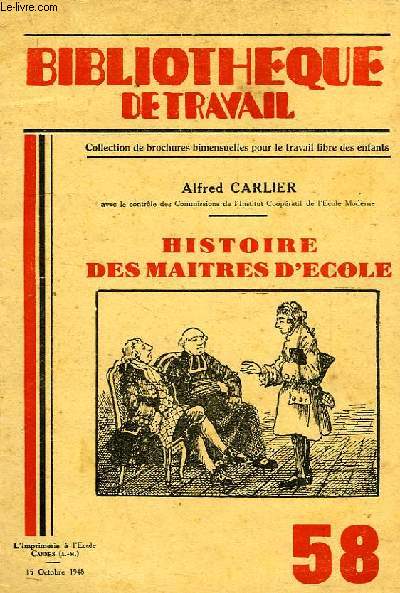 BIBLIOTHEQUE DE TRAVAIL, N 58, 15 OCT. 1948, HISTOIRE DES MAITRES D'ECOLE