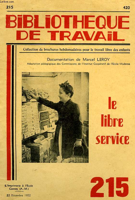 BIBLIOTHEQUE DE TRAVAIL, N 1215, 22 DEC. 1952, LE LIBRE SERVICE