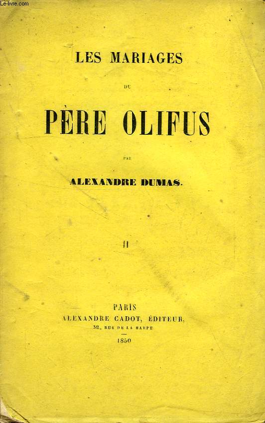 LES MARIAGES DU PERE OLIFUS, TOME II