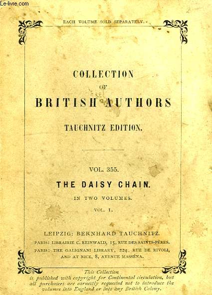 THE DAISY CHAIN, OR ASPIRATIONS, A FAMILY CHRONICLE (VOL. 355), IN TWO VOLUMES, VOLUME I